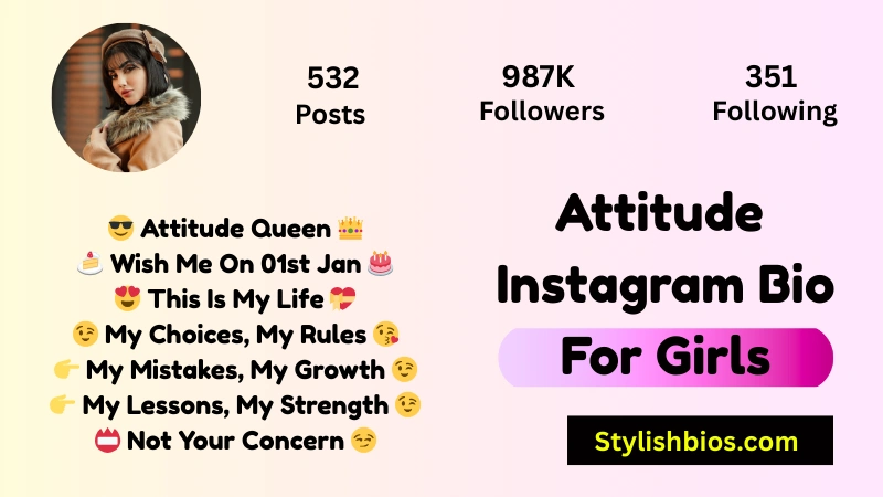 1550+ Best Instagram Bio for Girls: Stylish, Attitude, VIP & Classy Bios(2025) Attitude Instagram Bio For Girls