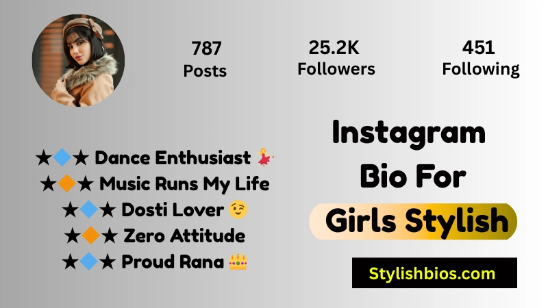 1550+ Best Instagram Bio for Girls: Stylish, Attitude, VIP & Classy Bios(2025) Instagram Bio For Girls Stylish