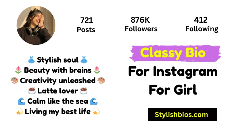Classy Bio For Instagram For Girl
